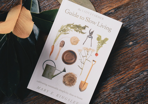 The Lady Farmer Guide to Slow Living Enters the World