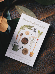 The Lady Farmer Guide to Slow Living